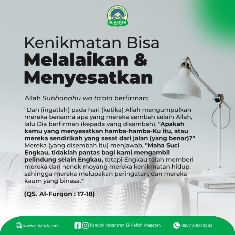 🌿 Kenikmatan Bisa Melalaikan & Menyesatkan Allah Subhanahu wa ta'ala berfirman: "Dan (ingatlah) pada hari (ketika) Allah mengumpulkan mereka bersama apa yang mereka sembah selain Allah, lalu Dia berfirman (kepada yang disembah), "Apakah kamu yang menyesatkan hamba-hamba-Ku itu, atau mereka sendirikah yang sesat dari jalan (yang benar)?". Mereka (yang disembah itu) menjawab, "Maha Suci Engkau, tidaklah pantas bagi kami mengambil pelindung selain Engkau, tetapi Engkau telah memberi mereka dan nenek moyang mereka kenikmatan hidup, sehingga mereka melupakan peringatan; dan mereka kaum yang binasa." (QS. Al-Furqan 25: Ayat 17-18)